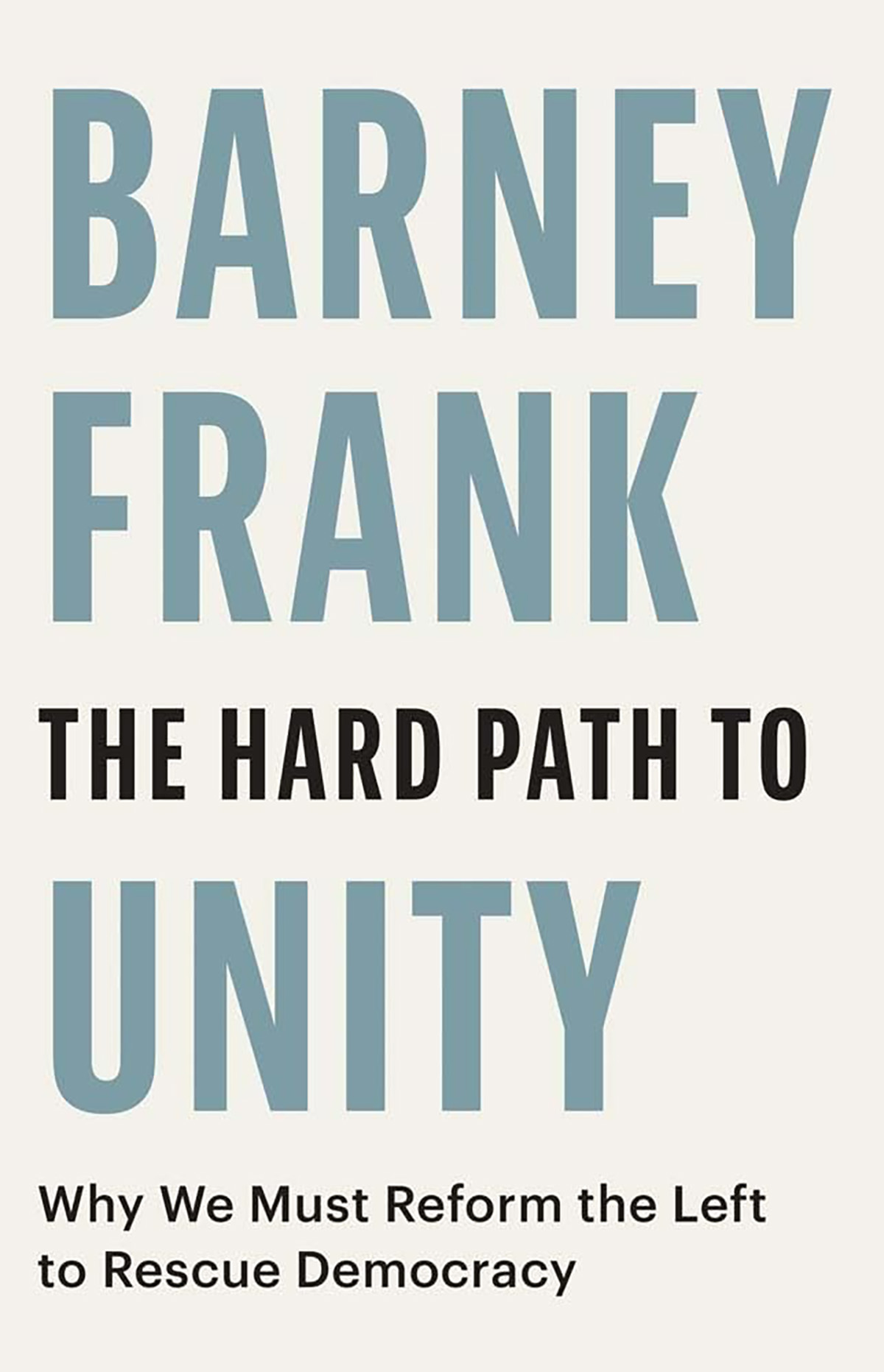 Hard_Path_to_Unity_by_Barney_Frank_book_cover_insert_courtesy_Amazon